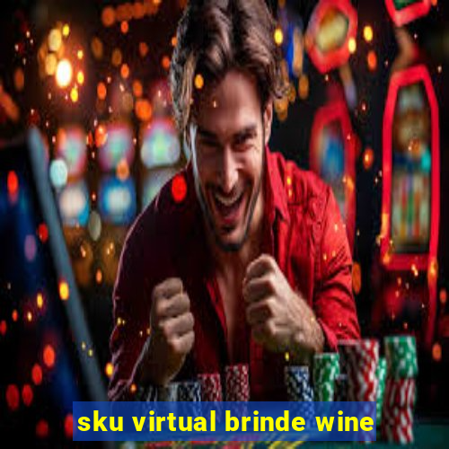 sku virtual brinde wine